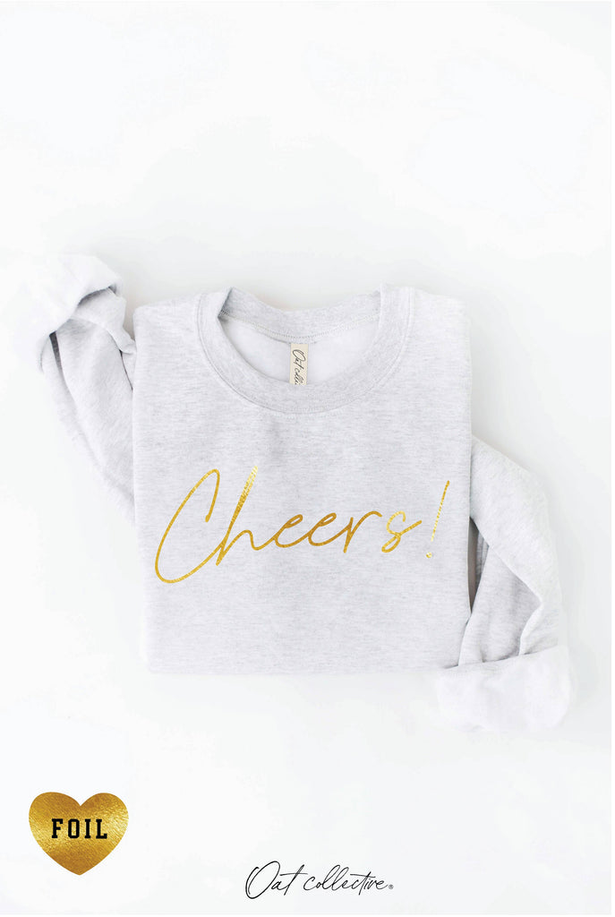 CHEERS! FOIL  Graphic Sweatshirt: HEATHER DUST